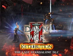 Warhammer 40,000 : Dawn of War II - Retribution - The Last Standalone DLC