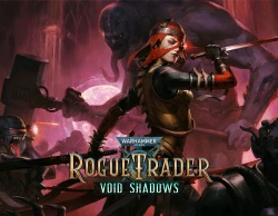 Warhammer 40,000: Rogue Trader - Void Shadows