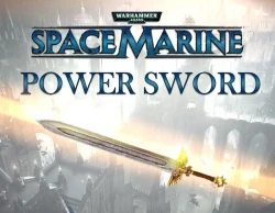 Warhammer 40,000 : Space Marine - Power Sword DLC