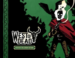 West of Dead: The Path of The Crow Deluxe Edition