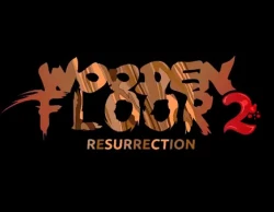 Wooden Floor 2: Resurrection