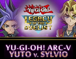 Yu-Gi-Oh! ARC-V: Yuto v. Sylvio