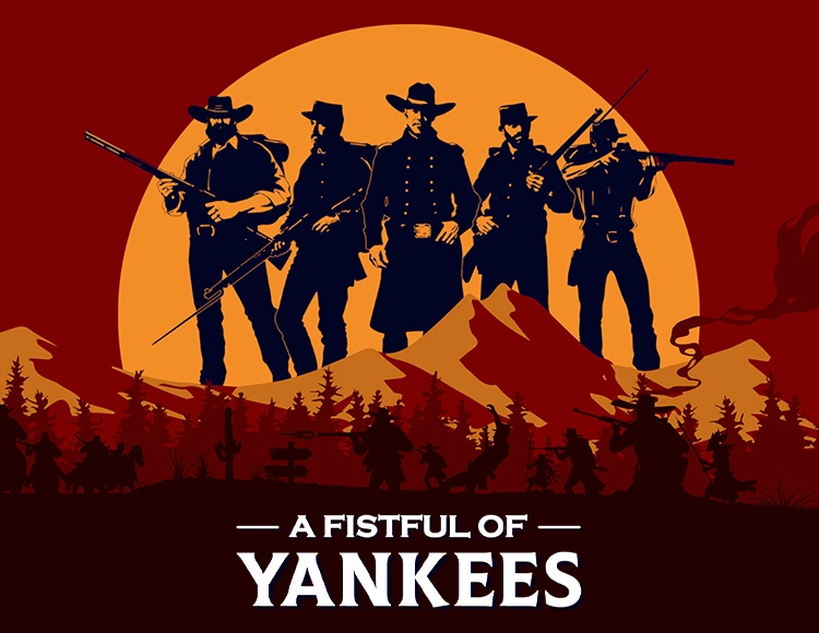 A Fistful Of Yankees