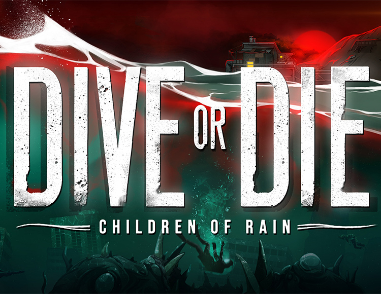 DIVE or DIE - Children of Rain
