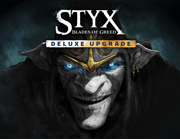 Styx: Blades of Greed - Deluxe Upgrade DLC