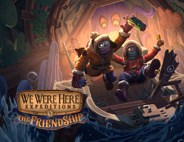 We Were Here Expeditions: The FriendShip